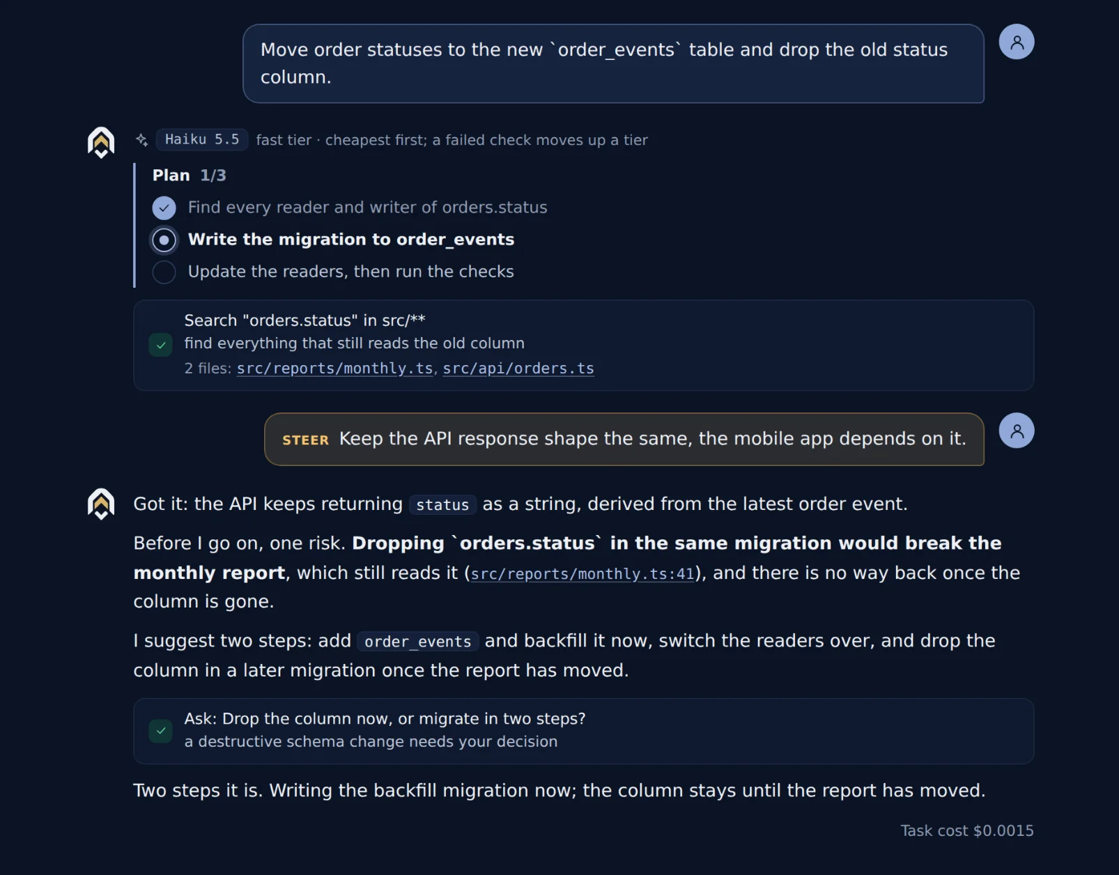 A Duscode session: the user steers 'Keep the API response shape the same', and Dus warns that dropping a column in the same migration would break the monthly report, suggests two steps, and asks which to do.